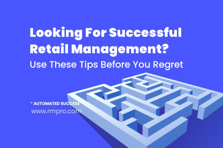 Looking For Successful Retail Management? Use These Tips Before You Regret