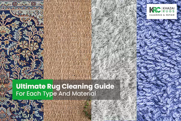 Ultimate Rug Cleaning Guide For Each Type And Material