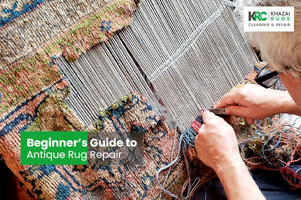 Beginner's Guide to Antique Rug Repair
