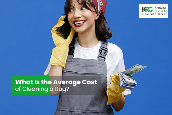 What Is the Average Cost of Cleaning a Rug?