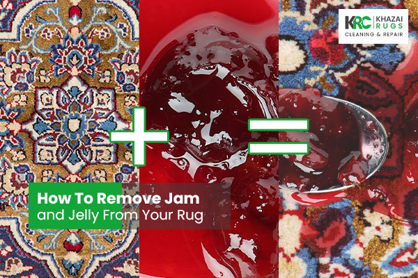 How To Remove Jam and Jelly From Your Rug