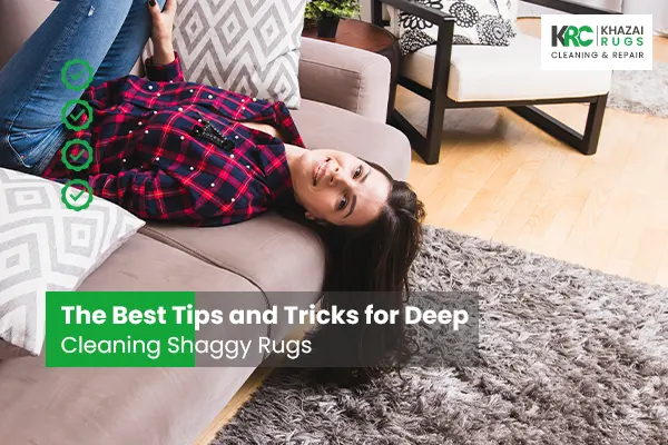 The Best Tips and Tricks for Deep Cleaning Shaggy Rugs