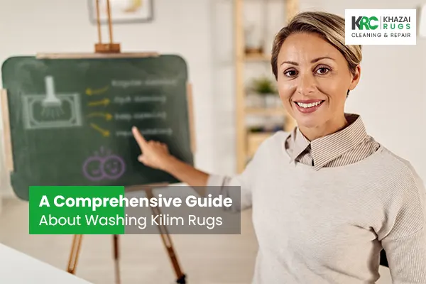 A Comprehensive Guide About Washing Kilim Rugs