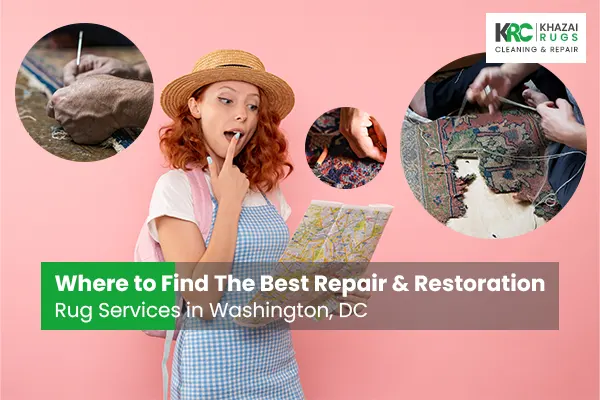 Find The Best Repair & Restoration Rug Services in Washington, DC,