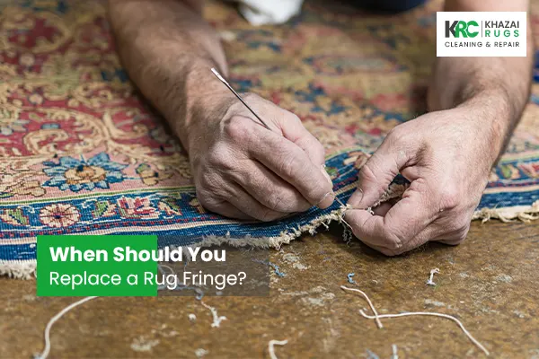 When Should You Replace a Rug Fringe?, Replace a Rug Fringe
