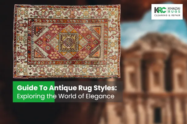 Guide To Antique Rug Styles