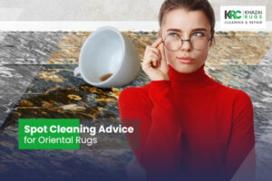 Pro Spot Cleaning Advice for Oriental Rugs - khazai rug cleaning